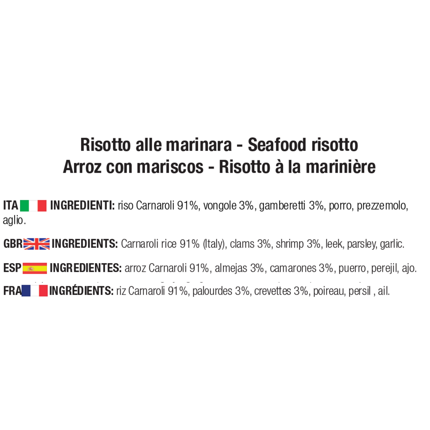 ingredienti risotto alla marinara: riso Carnaroli 91%, vongole 3%, gamberetti 3%, porro, prezzemolo, aglio.