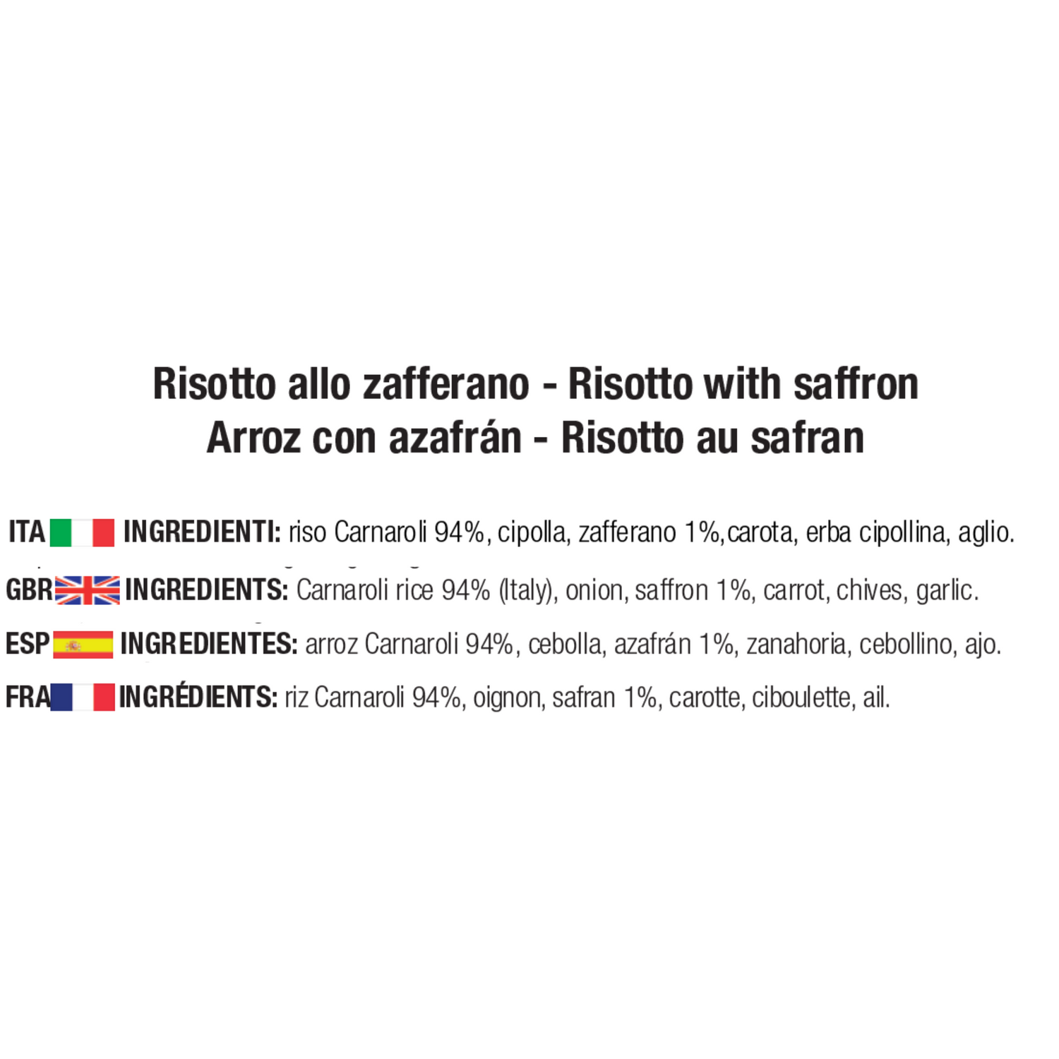 Ingredienti risotto allo zafferano: riso Carnaroli 91%, cipolla, zafferano 1%, carota, erba cipollina, aglio.