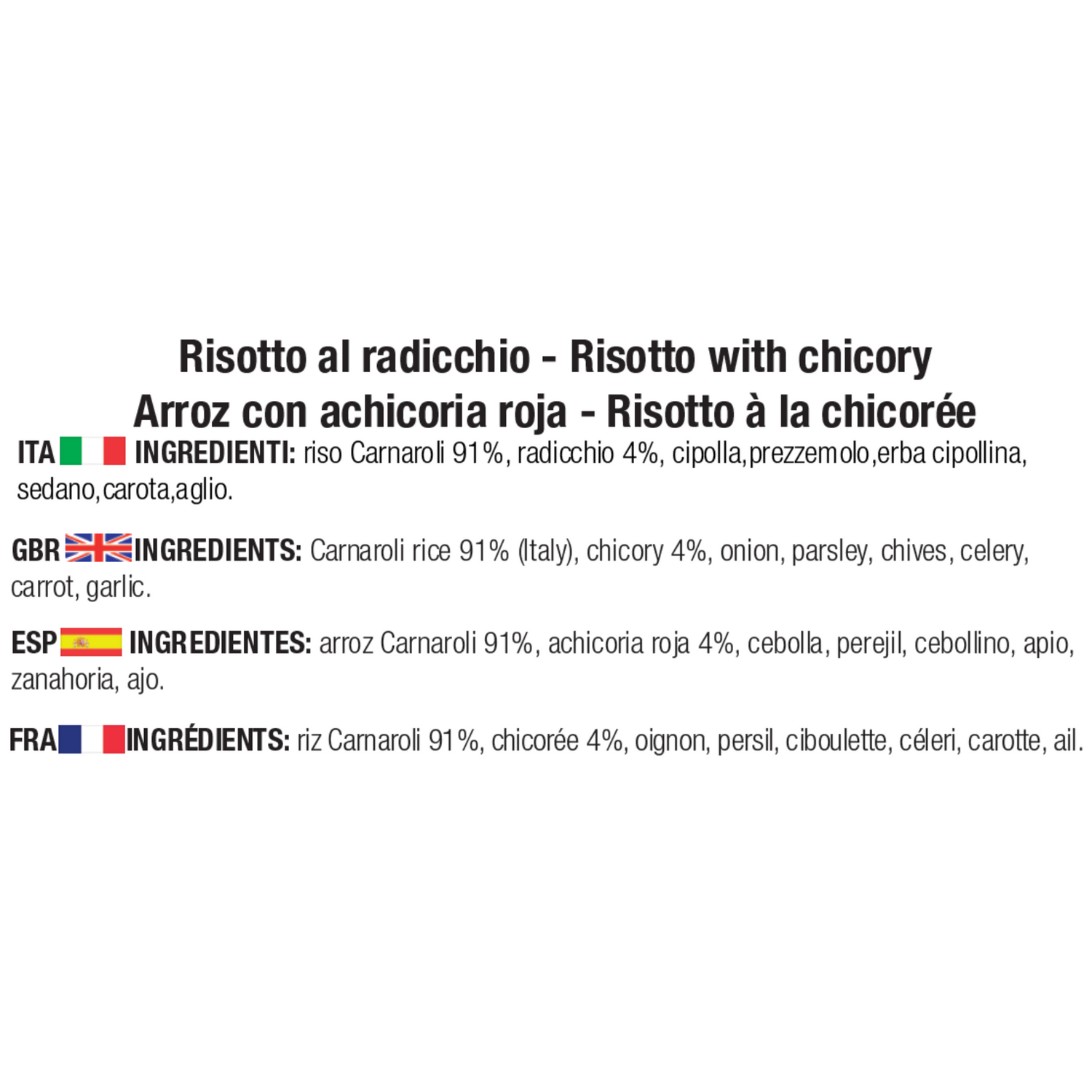 Ingredienti del risotto al Radicchio: riso Carnaroli 91%, radicchio 4%, cipolla, prezzemolo, erba cipollina, sedano, carota, aglio.